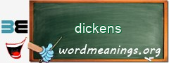 WordMeaning blackboard for dickens